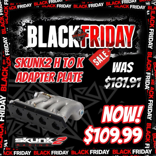 Black Friday Sale - Skunk2 Racing H2K Manifold Adapter