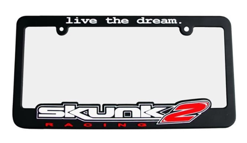 Skunk2 Live The Dream License Plate Frame